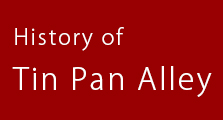 History of Tin Pan Alley