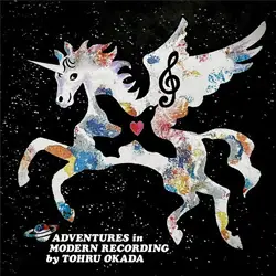 ADVENTURES in MODERN RECORDING by TOHRU OKADA