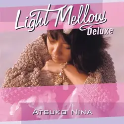 Light Mellow Deluxe 二名敦子