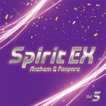 Spirit EX Vol.5 〜Anthem & Fanfare〜