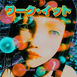 Night Tempoがアバンギャルディと初のコラボ楽曲「Work It」を配信リリース！