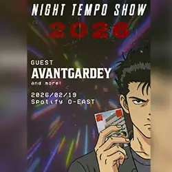 来年2月にThe Night Tempo Show 2026開催決定!アバンギャルディがゲスト出演!
