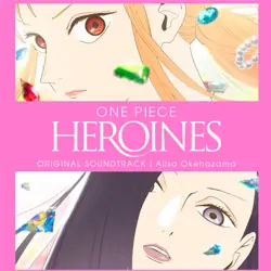ONE PIECE HEROINES オリジナルサウンドトラック