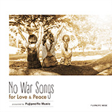 No War Songs for Love & Peace