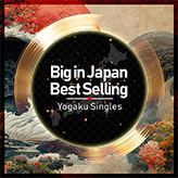 Big in Japan – Best Selling Yogaku Singles